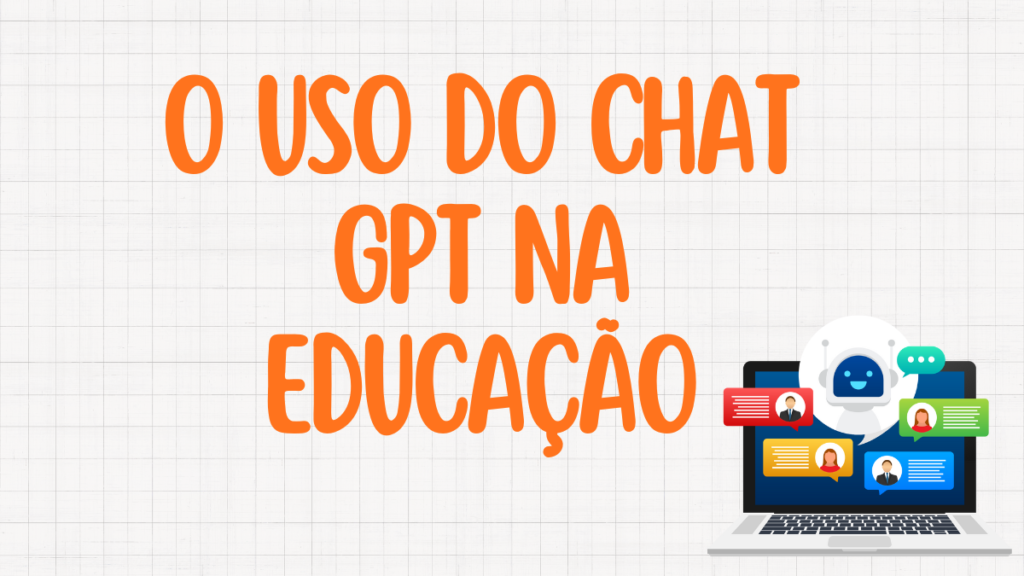 Descubra como o Chat GPT está revolucionando a educação, desde a educação infantil até o ensino superior.